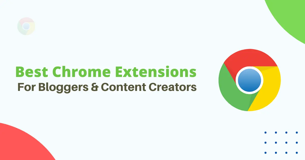 Best-Chrome-Extensions-For-Bloggers